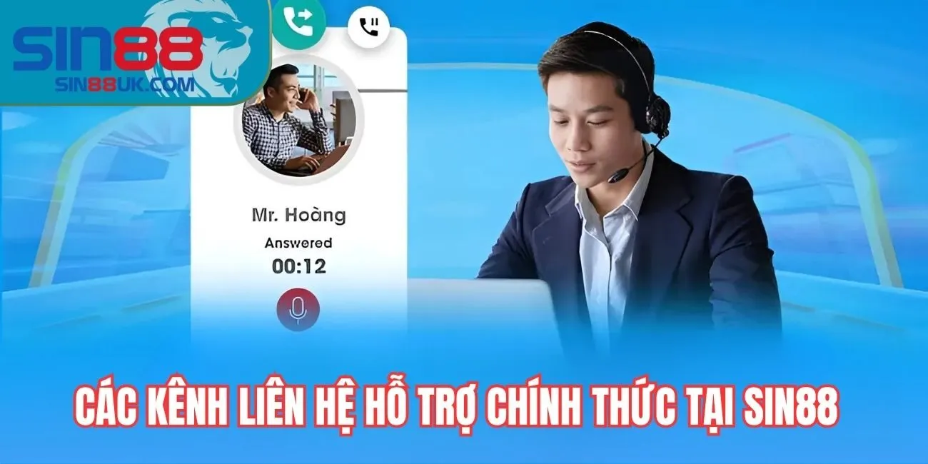 Các kênh liên hệ hỗ trợ chính thức tại Sin88