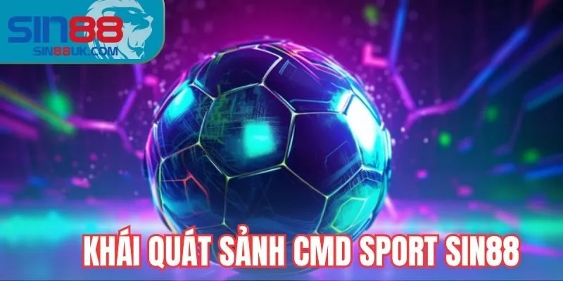  Khái quát về sảnh CMD Sport