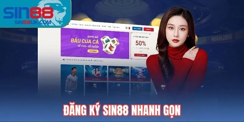 Hướng dẫn đăng ký Sin88
