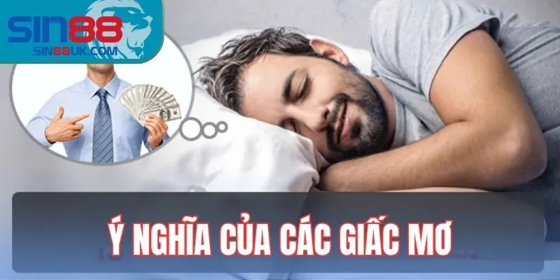 Ý nghĩa của các giấc mơ