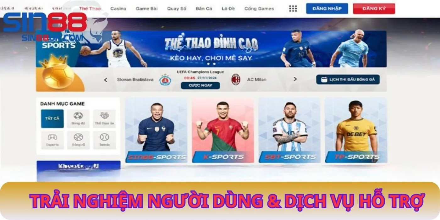 Trải Nghiệm Người Dùng & Dịch Vụ Hỗ Trợ